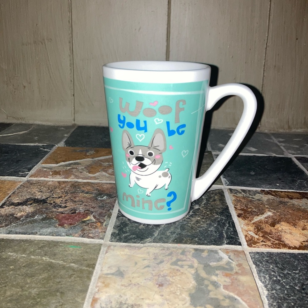 Woof You Be Mine Dog Coffee Mug French Bulldog Funny Gift Dog Lover
